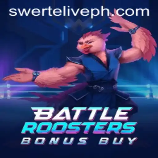 BattleRoostersBonusBuy: An Exciting Game in the Swertelive Universe